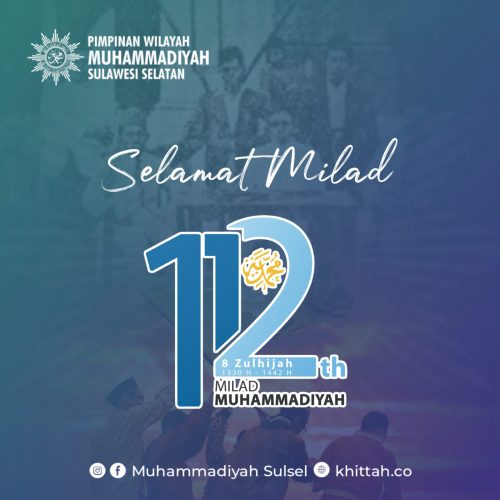 Refleksi Historis 112 Tahun Muhammadiyah (08 Zulhijah 1330 H – 08 Zulhijah 1442 H)