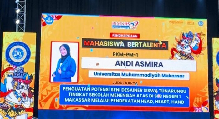 Andi Asmira, Mahasiswa Unismuh Makassar, Raih Penghargaan Mahasiswa Bertalenta di PIMNAS 37